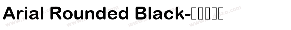 Arial Rounded Black字体转换